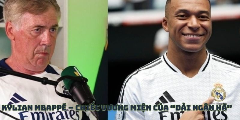 Kylian Mbappé – Chiếc vương miện của “dải ngân hà” mới